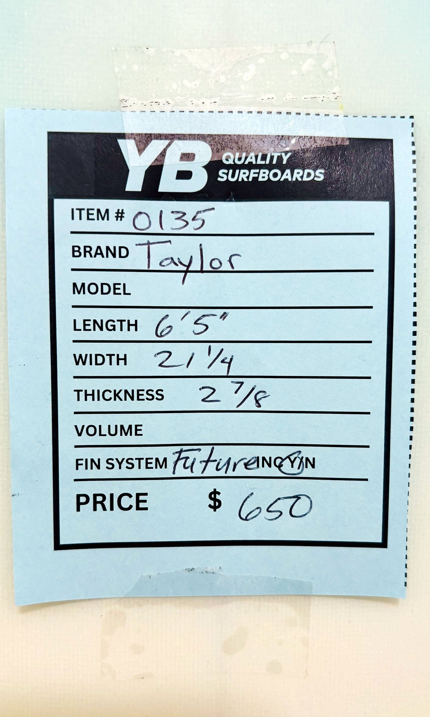 Taylor 6'5" 21 1/4" 2 7/8" Shortboard